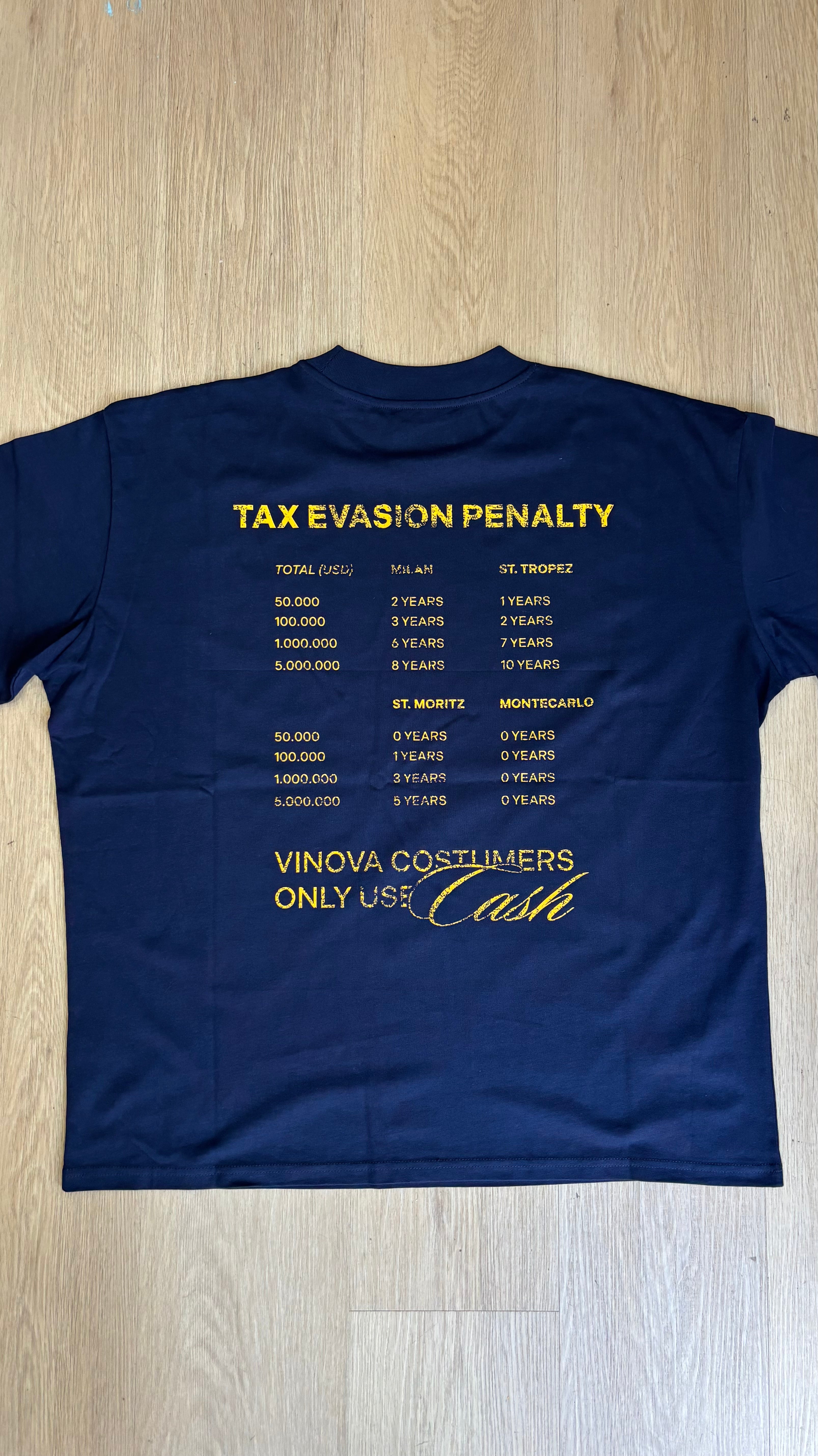 VINOVA “Tax Evasion Penalty” T-shirt
